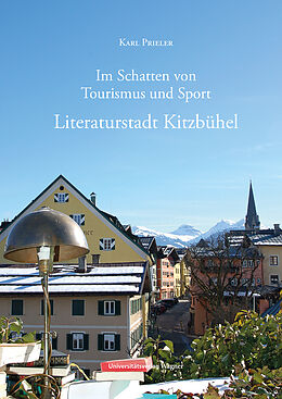 Fester Einband Literaturstadt Kitzbühel von Karl Prieler