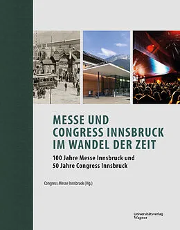 E-Book (epub) Messe und Congress Innsbruck im Wandel der Zeit von 