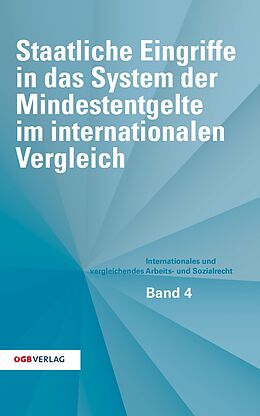 Kartonierter Einband Staatliche Eingriffe in das System der Mindestentgelte im internationalen Vergleich von Günther Löschnigg