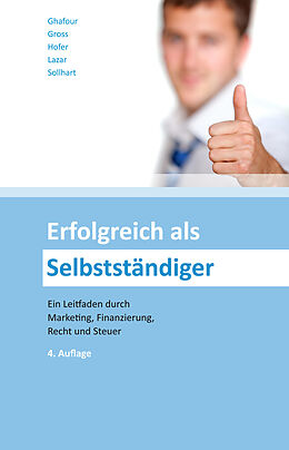 E-Book (epub) Erfolgreich als Selbstständiger (Ausgabe Österreich) von Andreas Ghafour, Sascha Gross, Alexander Hofer