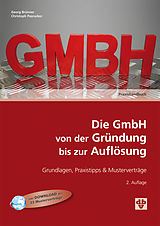 E-Book (pdf) Die GmbH von der Gründung bis zur Auflösung (Ausgabe Österreich) von Georg Brünner, Christoph Pasrucker
