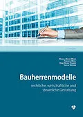 E-Book (pdf) Bauherrenmodelle (Ausgabe Österreich) von Manuela Bauer-Moser, Friedrich Möstl, Anna Helena Trummer