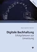 E-Book (pdf) Digitale Buchhaltung: Erfolgsfaktoren zur Umsetzung (Ausgabe Österreich) von Peter Dorn, Margit Langerwisch
