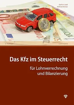 E-Book (pdf) Das Kfz im Steuerrecht (Ausgabe Österreich) von Kathrin Uedl, Wilfried Winter