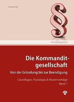 E-Book (pdf) Die Kommanditgesellschaft Band 1 von Christian Fritz