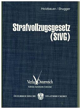 Kartonierter Einband Strafvollzugsgesetz (StVG) von Albert Holzbauer, Sepp Brugger