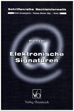 Kartonierter Einband Elektronische Signaturen von Thomas Menzel