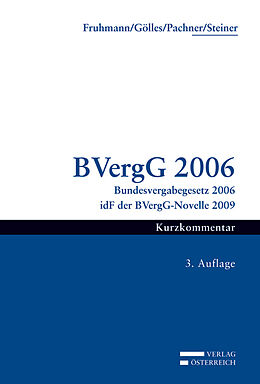 Fester Einband BVergG 2006 von Michael Fruhmann, Hans Gölles, Franz Pachner