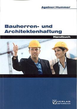Kartonierter Einband Bauherren- und Architektenhaftung von Eric Agstner, Karola Hummer