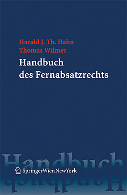 Fester Einband Handbuch des Fernabsatzrechts von Harald J. Th. Hahn, Thomas Wilmer