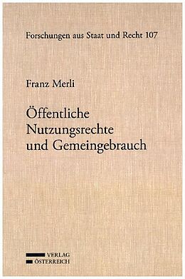 Kartonierter Einband Öffentliche Nutzungsrechte und Gemeingebrauch von Franz Merli
