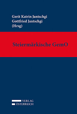 Fester Einband Steiermärkische GemO von Gerit Katrin Jantschgi, Gottfried Jantschgi