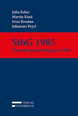 Fester Einband StbG 1985 von Julia Ecker, Martin Kind, Ivica Kvasina