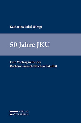 Fester Einband 50 Jahre JKU von Katharina Pabel