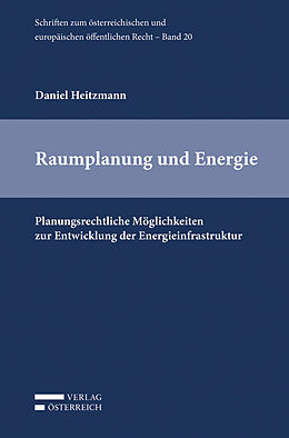 Kartonierter Einband Raumplanung und Energie von Daniel Heitzmann