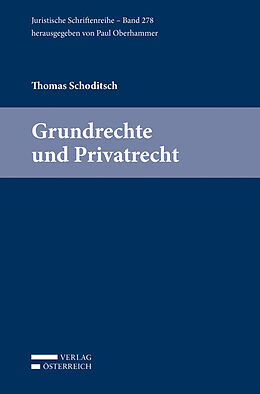Kartonierter Einband Grundrechte und Privatrecht von Thomas Schoditsch