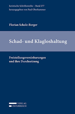 Kartonierter Einband Schad- und Klagloshaltung von Florian Scholz-Berger