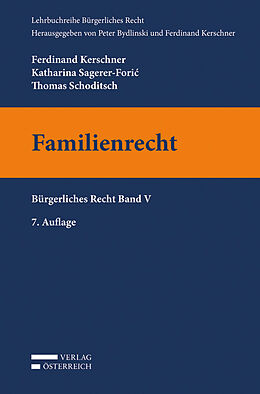 Kartonierter Einband Familienrecht von Ferdinand Kerschner, Katharina Sagerer-Foric, Thomas Schoditsch