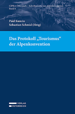 Kartonierter Einband Das Protokoll &quot;Tourismus&quot; der Alpenkonvention von 