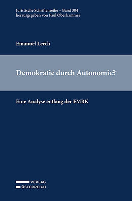 Kartonierter Einband Demokratie durch Autonomie? von Emanuel Lerch