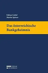 Fester Einband Das österreichische Bankgeheimnis von Fabian Liebel, Martin Spitzer