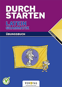 Kartonierter Einband Durchstarten Latein / Durchstarten Latein Grammatik. Übungsbuch von Wolfram Kautzky