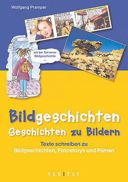 Kartonierter Einband Bildgeschichten - Geschichten zu Bildern (Kartonmappe mit CD-ROM) von Wolfgang Pramper, Sissy Hochrainer, Stefan Hochwind