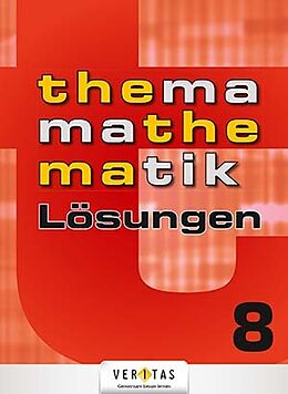 Kartonierter Einband Thema Mathematik 8. Lösungen von Anita Dorfmayr, August Mistlbacher, Clemens Brand