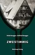 E-Book (epub) Zweistimmig von Heide Rosegger, Hellfried Rosegger