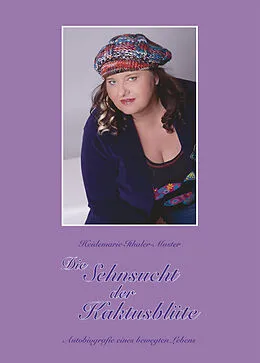 E-Book (pdf) Die Sehnsucht der Kaktusblüte von Heidemarie Ithaler-Muster