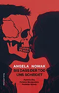 E-Book (epub) Bis dass der Tod uns scheidet... von Angela Nowak