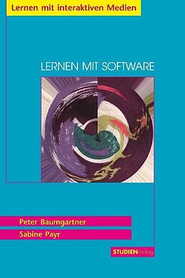 Kartonierter Einband Lernen mit Software von Peter Baumgartner, Sabine Payr