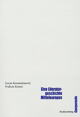 Eine Literaturgeschichte Mitteleuropas