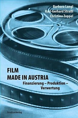 Kartonierter Einband Film made in Austria von Barbara Langl, Karl-Gerhard Straßl