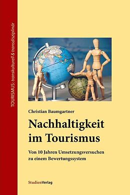 Kartonierter Einband (Kt) Nachhaltigkeit im Tourismus von Christian Baumgartner