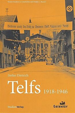 Fester Einband Telfs 1918-1946 von Stefan Dietrich