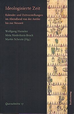 Kartonierter Einband Ideologisierte Zeit von Wolfgang Hameter, Meta Niederkorn-Bruck