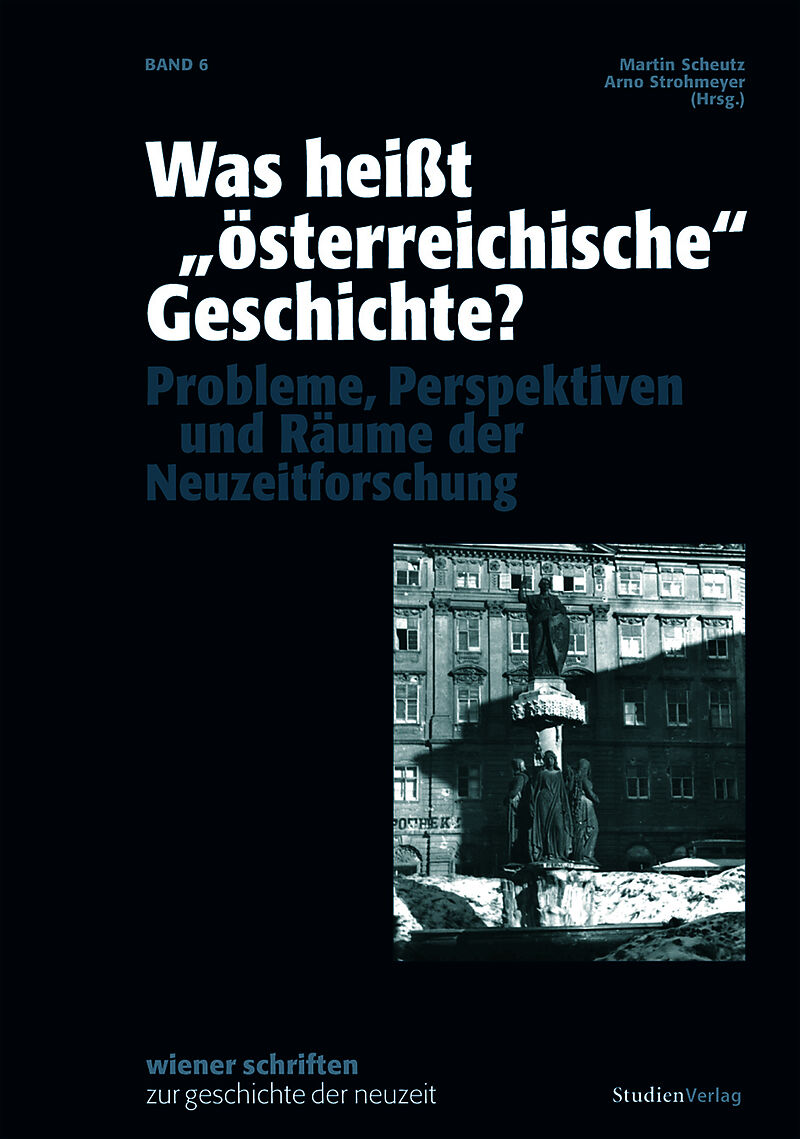 Was heißt "österreichische" Geschichte?