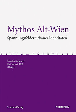 Fester Einband Mythos Alt-Wien von Monika Sommer-Sieghart