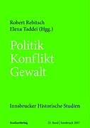 Kartonierter Einband Politik - Konflikt - Gewalt von Robert Rebitsch