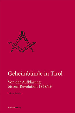 Kartonierter Einband Geheimbünde in Tirol von Helmut Reinalter