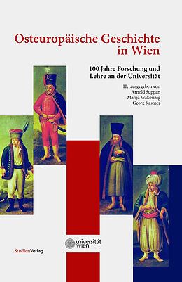 Fester Einband Osteuropäische Geschichte in Wien von Arnold Suppan, Marija Wakounig