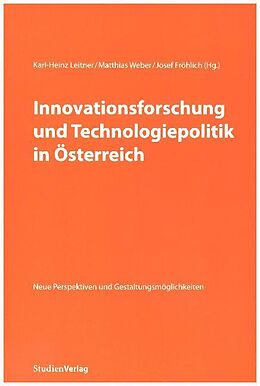 Fester Einband Innovationsforschung und Technologiepolitik in Österreich von Karl-Heinz Leitner, Matthias Weber