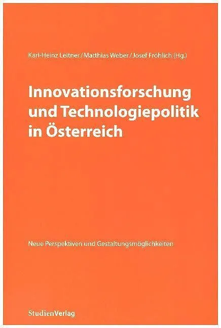 Innovationsforschung und Technologiepolitik in Österreich