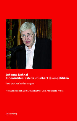 Fester Einband Johanna Dohnal  Innensichten österreichischer Frauenpolitiken von Erika Thurner