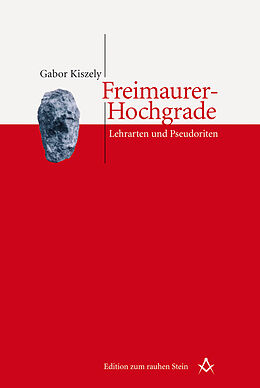 Fester Einband Freimaurer-Hochgrade von Gabor Kiszely