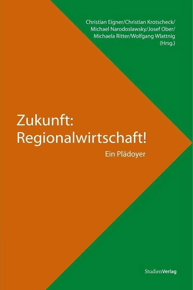 Zukunft: Regionalwirtschaft!