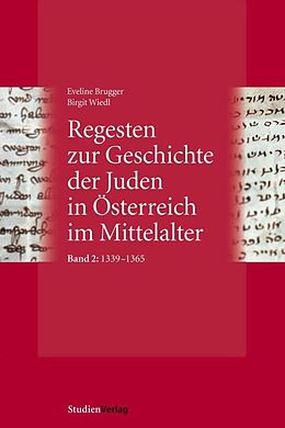 Kartonierter Einband Regesten zur Geschichte der Juden in Österreich im Mittelalter von Birgit Wiedl, Eveline Brugger