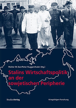 Fester Einband Stalins Wirtschaftspolitik an der sowjetischen Peripherie von 