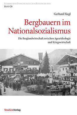 Kartonierter Einband Bergbauern im Nationalsozialismus von Gerhard Siegl